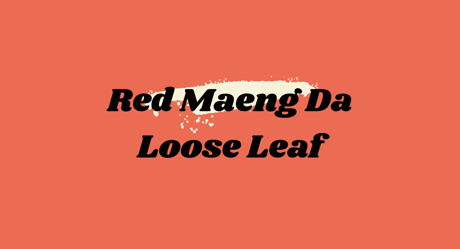 Red Maeng Da Loose Leaf Kratom