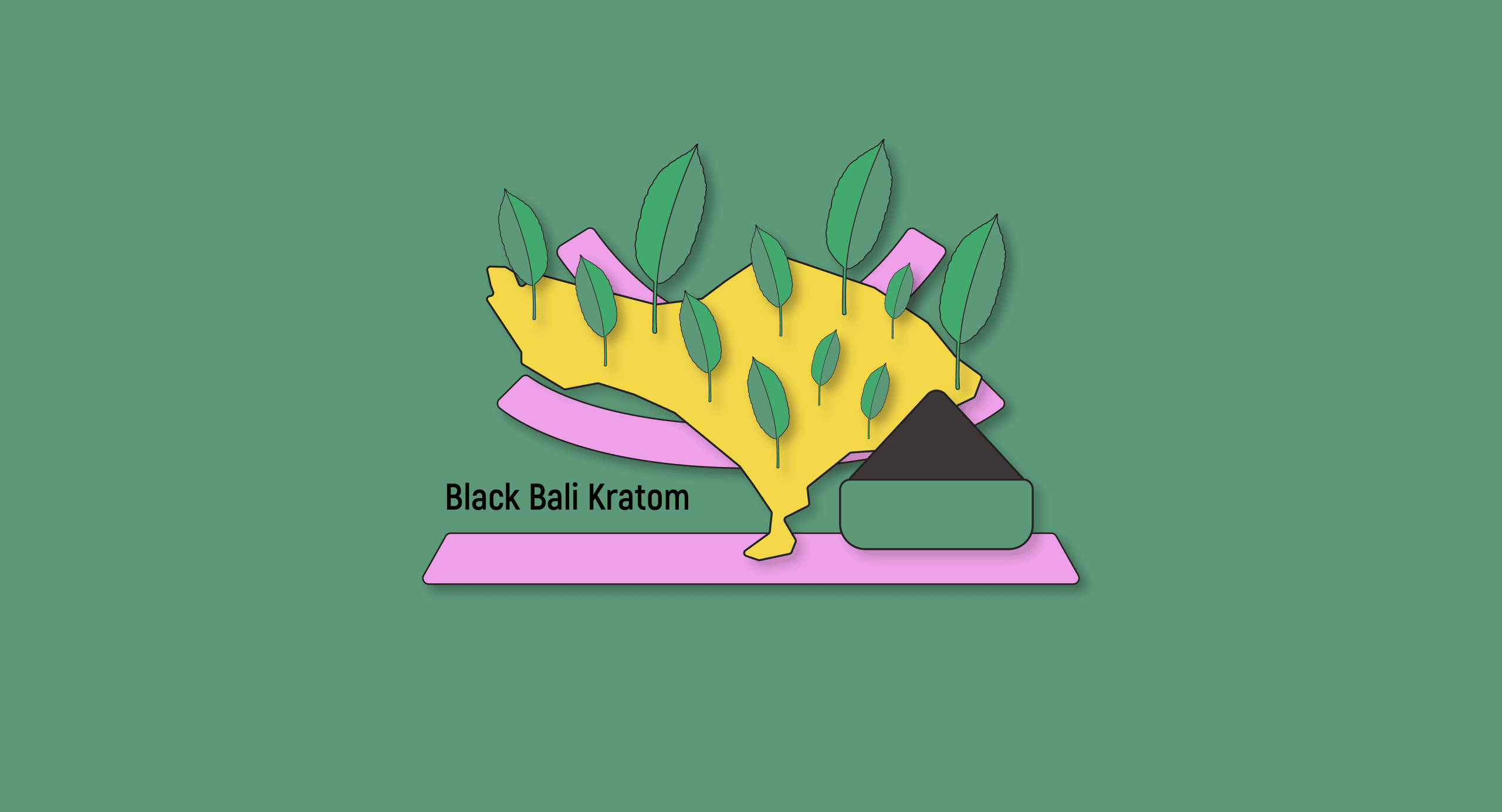 What Is Black Bali Kratom? Effects, Dosage, Safety & More